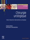 Image for Chirurgie urologique: Techniques complexes et exceptionnelles