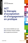 Image for ACT - la therapie d&#39;acceptation et d&#39;engagement en pratique