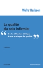 Image for La Qualité Du Soin Infirmier: De La Réflexion Éthique À Une Pratique De Qualité