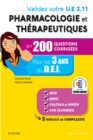 Image for Validez votre UE 2.11 Pharmacologie et therapeutiques en 200 questions corrigees