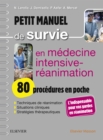 Image for Petit manuel de survie en medecine intensive-reanimation : 80 procedures en poche