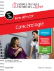 Image for Bien debuter - Cancerologie