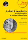 Image for La DMLA exsudative: Nouvelles imageries et strategies therapeutiques