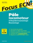 Image for Paole locomoteur : orthopedie/traumatologie - rhumatologie: Apprendre et raisonner pour les ECNi