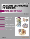 Image for Anatomie des organes et visceres: Tete, cou et tronc
