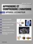 Image for Apprendre et comprendre l&#39;anatomie: Appareil locomoteur