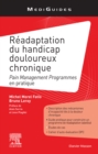 Image for Readaptation du handicap douloureux chronique: Pain management programms en pratique