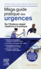 Image for Mega-guide pratique des urgences: De l&#39;Evidence based medecine a la pratique