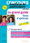 Image for Concours Auxiliaire de puericulture 2018 Le Grand Guide Tests d&#39;aptitude: Tout pour reussir. Nouvelle presentation