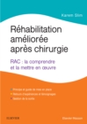 Image for Rehabilitation amelioree apres chirurgie: RAC : la comprendre et la mettre en oeuvre