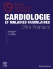 Image for Cardiologie et maladies vasculaires - OFFRE PREMIUM: Le livre papier Les Essentiels en Cardiologie + votre acces a l&#39;ebook du traite complet