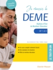 Image for Je reussis le DEME: Diplome d&#39;Etat de moniteur-educateur. DF1 a 4
