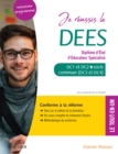 Image for Je reussis  le DEES. Diplome d&#39;Etat d&#39;educateur specialise: Socle commun + option. Conforme a la reforme