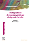 Image for Traité Pratique De Neuropsychologie Clinique De L&#39;adulte: Evaluation Et Revalidation