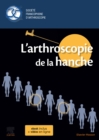 Image for L&#39;arthroscopie De La Hanche