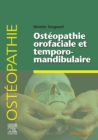Image for Ostéopathie Orofaciale Et Temporomandibulaire