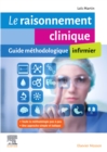Image for Le raisonnement clinique infirmier: Guide methodologique