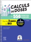 Image for Calculs de doses en 550 exercices corriges - Pour les 3 annees du Diplome d&#39;Etat infirmier.