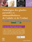 Image for Pathologies Des Glandes Parotides Et Submandibulaires De L&#39;adulte Et De L&#39;enfant: Rapport SFORL 2020