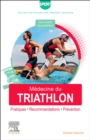 Image for Médecine Du Triathlon: Pratiques, Recommandations, Prévention