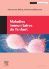 Image for Maladies Immunitaires Chez L&#39;enfant