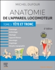 Image for Anatomie de l&#39;appareil locomoteur - Tome 3. Tete et tronc