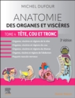 Image for Anatomie des organes et visceres - Tome 4. Tete, cou et tronc