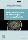 Image for Neuromodulation En Neurologie Et En Psychiatrie
