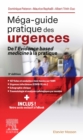 Image for Méga-Guide Pratique Des Urgences: De l&#39;Evidence Based Medicine À La Pratique
