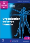 Image for Cahier 1. Organisation du corps humain : Les cahiers de l&#39;etudiant - CAP BP Bac Pro BTS