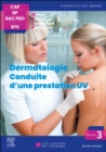 Image for Cahier 3. Dermatologie - Conduite d&#39;une prestation UV