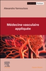 Image for Medecine vasculaire appliquee : Aide a la decision clinique, diagnostic et prise en charge