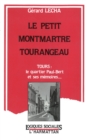 Image for Le petit Montmartre tourangeau: Tours : le quartier Paul-Bert et ses memoires