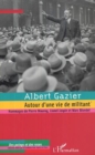 Image for Albert gazier autour d&#39;une viede milita.