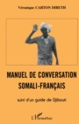 Image for Manuel De Conversation Somali-Francais