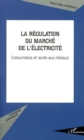 Image for Regulation du marche de l&#39;electricite La.