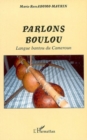 Image for Parlons boulou langue bantou du cameroun.
