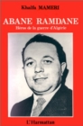 Image for Abane Ramdane, heros de la guerre d&#39;algerie