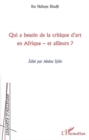 Image for Qui a besoin de la critique d&#39;art en Afrique et ailleurs