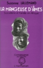 Image for La mangeuse d&#39;ames: Sorcellerie et famille en Afrique