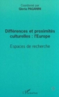 Image for Differences Et Proximites Culturelles: L&#39;Europe: Espaces De Recherche