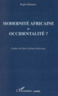 Image for Modernite africaine = occidentalite.