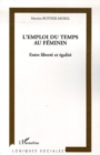 Image for L&#39;emploi Du Temps Au Fôeminin: Entre Libertôe Et Ôegalitôe