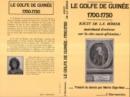 Image for Le golfe de Guinee, 1700-1750: Recits de L.F. Romer - Marchand d&#39;esclaves sur la cote ouest africaine