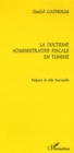 Image for Doctrine administrative fiscale en tunis.