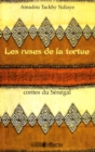 Image for Les ruses de la tortue: Contes du Senegal