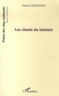 Image for Chants du lointain les.