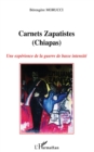 Image for Carnets Zapatistes: Une experience de la guerre de basse intensite