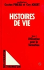 Image for Histoires De Vie: Tome 1 : Utilisation Pour La Formation