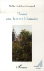 Image for THAMI UNE FEMME LIBANAISE